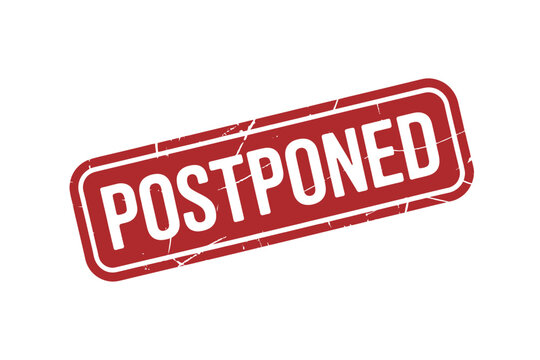 Red rectangular sign with the word postponed in white letters
