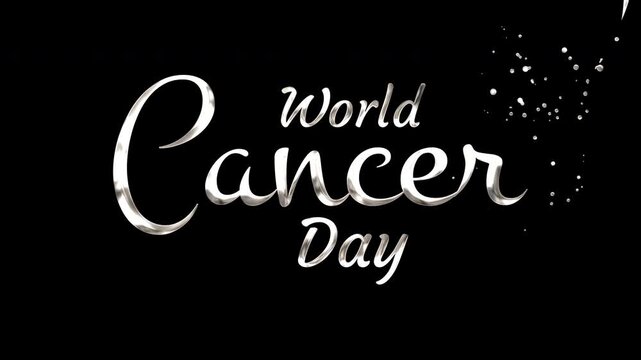 World Cancer Day A Call to Action - Animated Text Promoting Awareness and Support for Cancer Patients