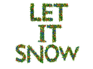 the phrase LET IT SNOW written in letters made of green festive foliage.