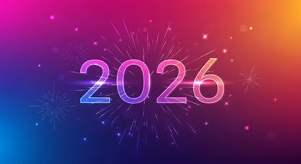 Year 2026 celebration with fireworks and colorful background