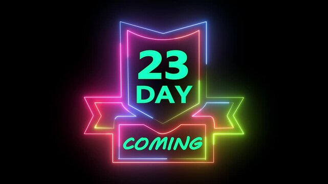 23 day coming soon colorful neon sign motion