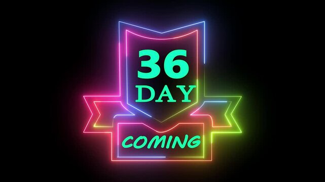 Thirty six day coming soon neon animated