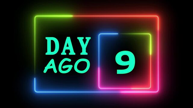 Day ago 9 text neon light animation