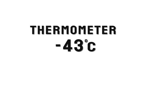  -43 Degree Celsius. Thermometer temperature counting animation.