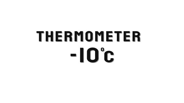  -10 Degree Celsius. Thermometer temperature counting animation.