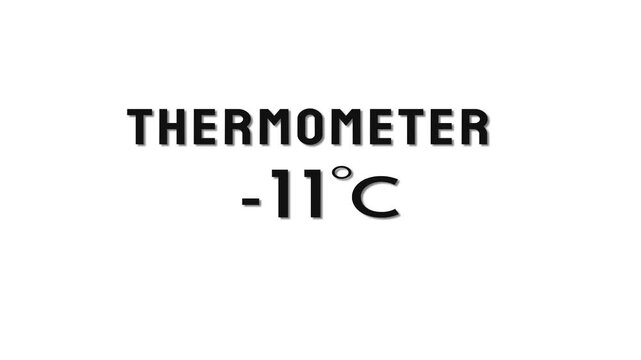  -11 Degree Celsius. Thermometer temperature counting animation.