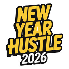 new-year-hustle-2026-streetwear