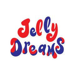 A cute &ldquo;Jelly Dreams&rdquo; typography design featuring soft curves and playful style, perfect for kids&rsquo; products, stickers, t-shirts, and creative print-on-demand projects.
