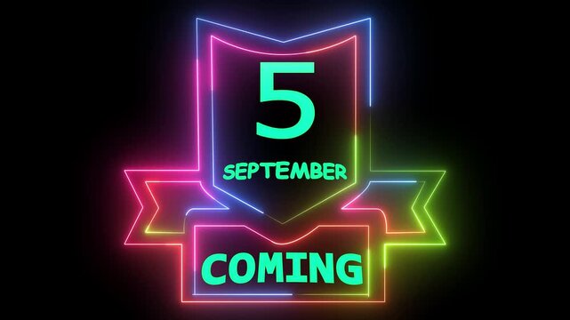 September 5 coming neon sign animation