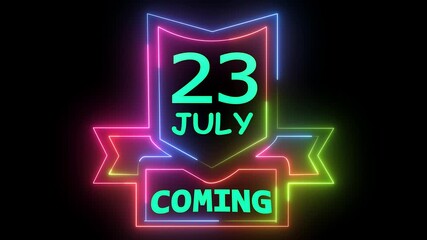 23 july coming soon neon sign animation