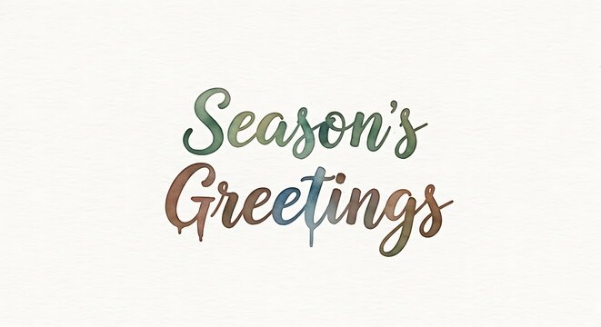 Watercolor season's greetings card with festive typography and a soft textured background perfect for holiday wishes and warm sentiments this winter season