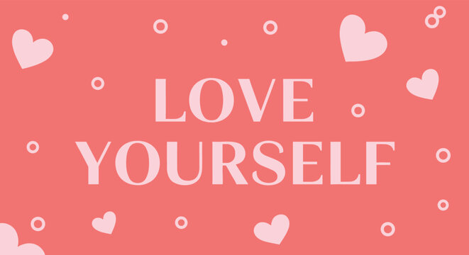 Empowering 'LOVE YOURSELF' message on a pastel pink background, adorned with small white hearts and circular patterns, promoting self-love and well-being.