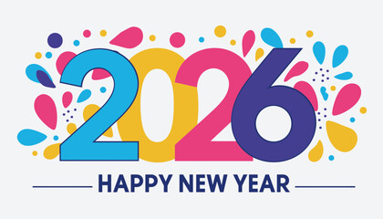 Vibrant Celebration of Year 2026 with Colorful Splatters and Greeting