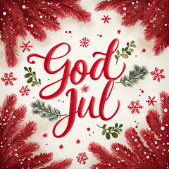 Festive Scandinavian Christmas greeting card with text "God Jul". Cozy Nordic style, red white palette, snowflakes, pine branches, minimalist Scandinavian design, warm holiday mood, clean composition