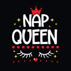 Nap Queen Whimsical Design with Crown and Sleeping Eyes