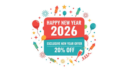 New Year Offer 2026: An eye-catching promotional graphic announces Happy New Year 2026, enticing viewers with an Exclusive New Year Offer of 20% off, all in a festive design with balloons, fireworks.
