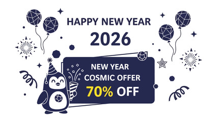 New Year Cosmic Offer: Embrace the dawn of 2026 with a cosmic offer, a festive penguin invites you to seize the opportunity, adorned with balloons, fireworks, and a radiant 70% off discount. 