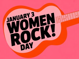 Celebrate women rock day on january 3rd with a guitar graphic and bold text
