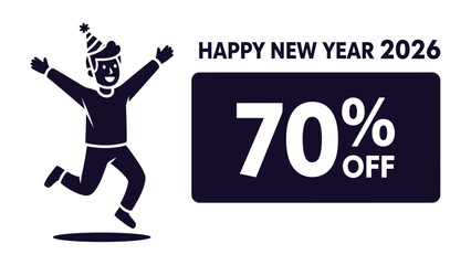 New Year 2026 Celebration: A jubilant figure leaps with delight beside a bold announcement of 70% OFF for the new year 2026, offering a promise of savings.