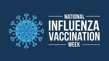 National influenza vaccination week awareness with virus symbol