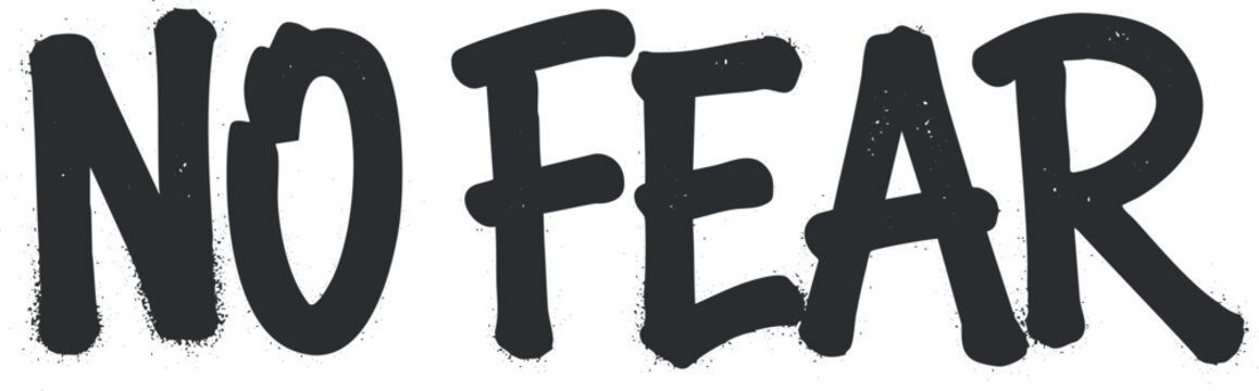 Bold typography vector illustration of the phrase 'No Fear' for motivational and inspirational design projects.