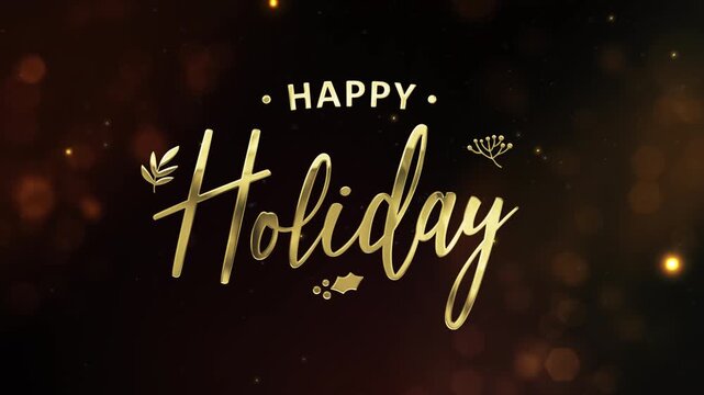 Happy holidays lettering festive greeting in golden texture with light leaks background. Happy holidays celebration for winter season. 4k animation video