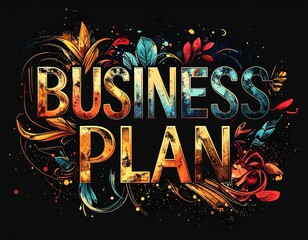 Bold text design announces a business plan. Floral and textured effects in vibrant colors