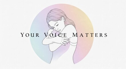 Your voice matters, woman hugging herself with pastel colors isolated on white background