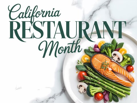 Celebrate california restaurant month with a delicious and healthy salmon and vegetable feast