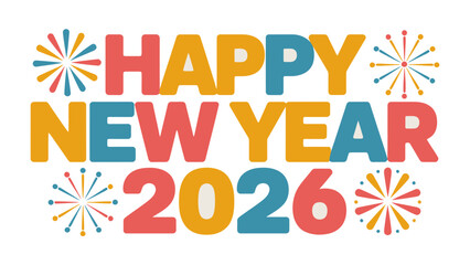 New Year 2026: A vibrant and colorful design wishing Happy New Year 2026, perfect for festive greetings and celebrations.