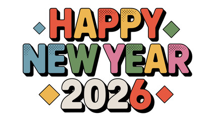 New Year 2026: A vibrant and colorful design wishing a Happy New Year 2026, set against a background to spread joy and festive cheer.