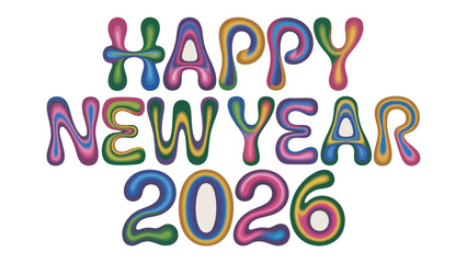 New Year 2026 Celebration: A vibrant, psychedelic display of Happy New Year 2026, a visually exciting and colorful greeting for the upcoming celebration.