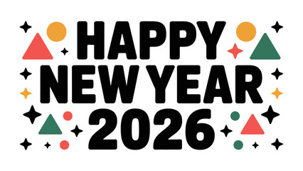 Festive New Year Greeting Card: Vibrant typography creates a cheerful Happy New Year 2026 greeting, complemented by playful shapes.