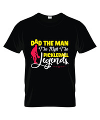 Pickleball typography lettering vector graphic t-shirt design . T-shirt Quotes: Dad the Man the Myth the pickleball legends