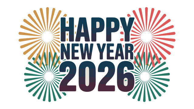 New Year Celebration 2026: Festive typography design with fireworks bursting to commemorate the beginning of a fresh calendar year.