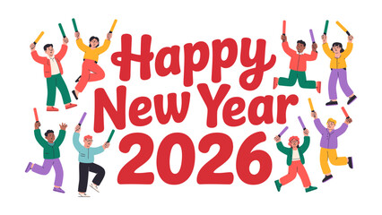 Happy New Year 2026: An illustration of cheerful individuals leaping joyfully with celebration sticks amidst a festive backdrop, heralding the arrival of the New Year.