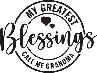 My greatest blessings call me grandma quote