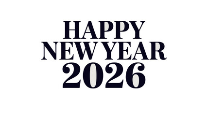 A New Year's Promise: The simple elegance of a 'Happy New Year 2026' greeting, heralding new beginnings and aspirations for the year ahead.