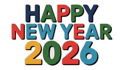 Festive New Year 2026: Celebrate the dawn of a new year with vibrant, multi-colored letters spelling out Happy New Year 2026, symbolizing fresh beginnings and exciting possibilities.