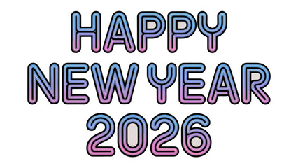 Happy New Year 2026 Typography: A vibrant typographic composition wishes everyone a joyful and prosperous New Year with a unique, colorful gradient effect. 