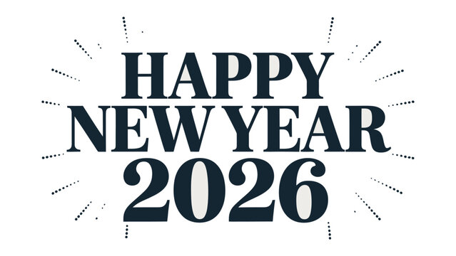 New Year Celebration 2026: A textual design that wishes happy new year 2026. This creative, elegant, and festive graphic encapsulates the excitement of a fresh start. The modern.