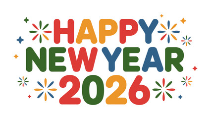 New Year's Greetings 2026: Celebrate the dawn of 2026 with a vibrant and joyful greeting, adorned with festive fireworks, ushering in hope and happiness.