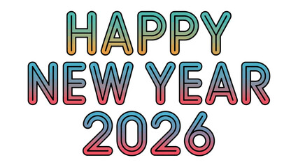 New Year 2026 Celebration: A vibrant and colorful design, extending a message of joy and anticipation for the upcoming year 2026.