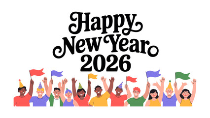 Happy New Year 2026: A cheerful illustration captures the spirit of the New Year, with a diverse group of people celebrating together and waving flags and party hats.