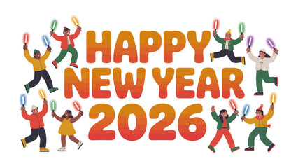 Happy New Year 2026 Celebration: A lively illustration celebrating the arrival of the New Year, featuring joyful figures and a message of hope and happiness.