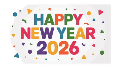 New Year 2026 Celebration: A vibrant and colorful design celebrates the arrival of New Year 2026, creating a festive atmosphere with cheerful decorations and joyful anticipation.