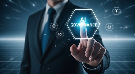 Businessman touching a digital screen with the words ai governance in a futuristic blue background concept