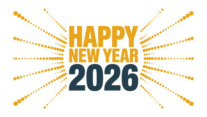 New Year 2026 Celebration: A modern and visually striking design greets the upcoming year with optimistic wishes, using vibrant colors and dynamic elements to convey excitement and anticipation. 