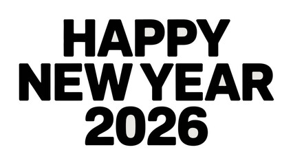 Festive Text: Happy New Year 2026! A visually striking display of HAPPY NEW YEAR 2026 boldly presented against a simple, clean backdrop, ideal for celebrating and sending best wishes. 