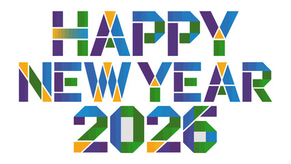 New Year 2026: An elegant text-based design of Happy New Year 2026 written, a vibrant and dynamic text-based illustration for festive greeting and celebration.
